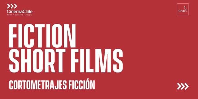 CinemaChile · New Chilean Films 2025 · Fiction short films